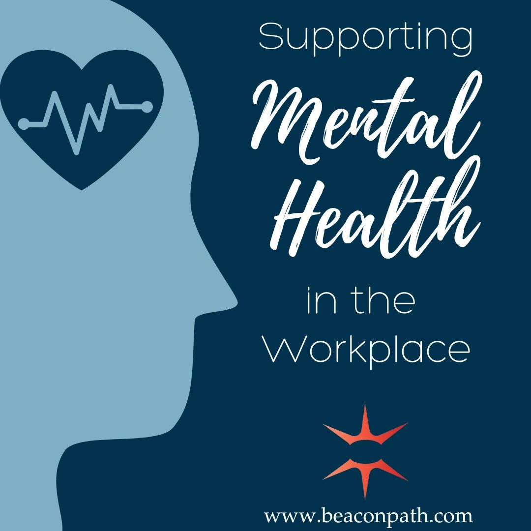 Supporting Mental Health In The Workplace